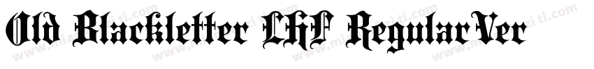 Old Blackletter LHF RegularVersion字体转换